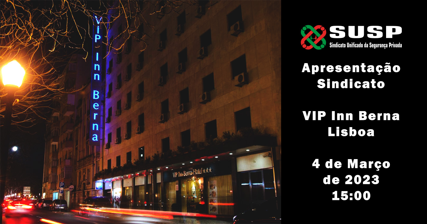 Apresentação do SUSP: 4 de Março de 2023 - 15H - Hotel VIP Inn Berna Lisboa